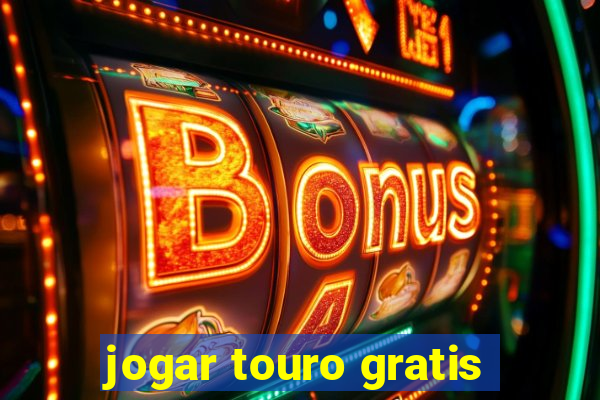 jogar touro gratis